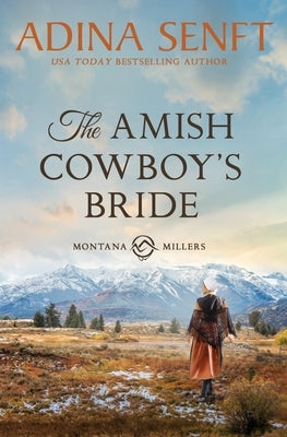 The Amish Cowboy's Bride: Montana Millers 3 Paperback Moonshell Books, Inc.