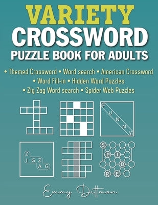 Variety Crossword Puzzle Book for Adults: 105 Easy to Medium Puzzles Paperback Independently Published