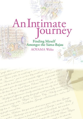 An Intimate Journey: Finding Myself Amongst the Sama-Bajau by Aoyama, Waka