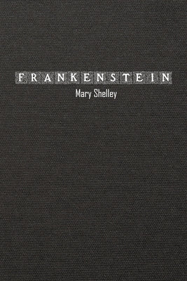 Frankenstein by Shelley, Mary