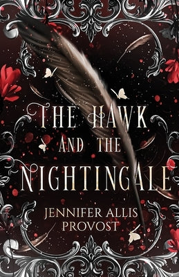 The Hawk and the Nightingale Paperback Jennifer Allis Provost