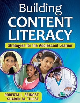 Building Content Literacy: Strategies for the Adolescent Learner Paperback Corwin Publishers