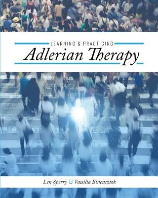 Learning and Practicing Adlerian Therapy Paperback Cognella Academic Publishing