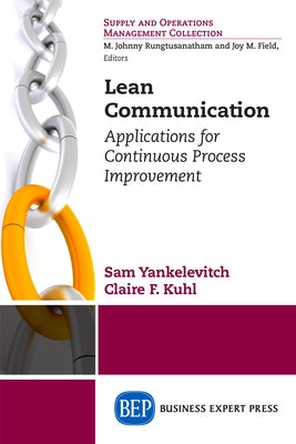 Lean Communication: Applications for Continuous Process Improvement Paperback Business Expert Press