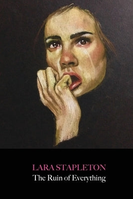 The Ruin of Everything Paperback Paloma Press