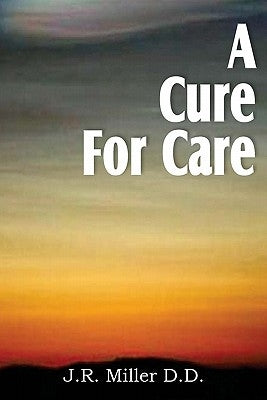 A Cure for Care Paperback Bottom of the Hill Publishing