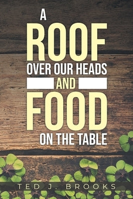 A Roof Over Our Heads and Food on the Table Paperback Litprime Solutions