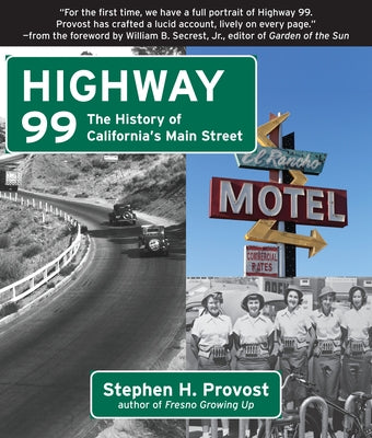 Highway 99: The History of California's Main Street Paperback Craven Street Books