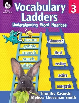 Vocabulary Ladders: Understanding Word Nuances Level 3 (Level 3): Understanding Word Nuances [With CDROM] Paperback Shell Education Pub