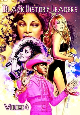 Black History Leaders: Volume 4: Mariah Carey, Donna Summer, Whitney Houston and Lil Nas X by Frizell, Michael