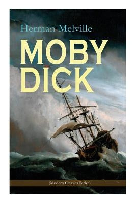 MOBY DICK (Modern Classics Series) by Melville, Herman