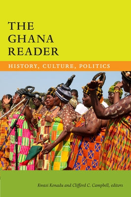 The Ghana Reader: History, Culture, Politics Paperback Duke University Press