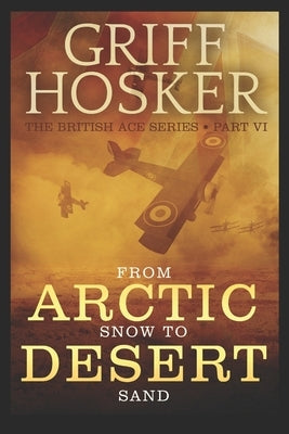 From Arctic Snow to Desert Sand Paperback Independently Published