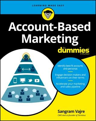 Account-Based Marketing for Dummies by Vajre, Sangram