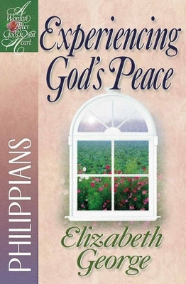 Experiencing God's Peace: Philippians Paperback Harvest House Publishers