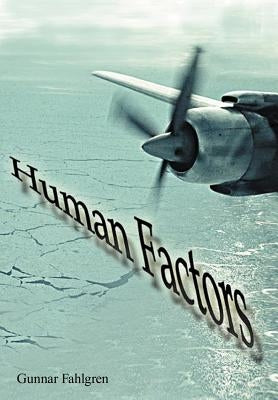 Human Factors by Fahlgren, Gunnar