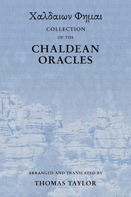 Collection of the Chaldean Oracles Paperback Createspace Independent Publishing Platform
