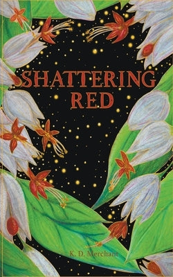 Shattering Red Paperback K.D. Merchant