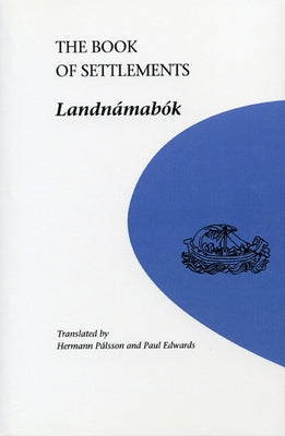 Book of Settlements: Landnamabok by Palsson, Herman