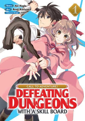 Call to Adventure! Defeating Dungeons with a Skill Board (Manga) Vol. 1 by Hagiu, Aki