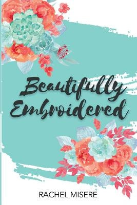 Beautifully Embroidered Paperback Divine Works Publishing