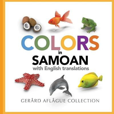 Colors in Samoan with English Translations Paperback Createspace Independent Publishing Platform