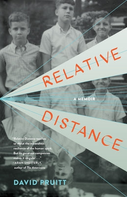 Relative Distance: A Memoir by Pruitt, David