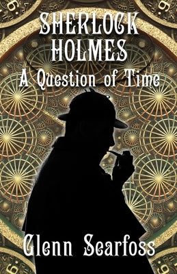 Sherlock Holmes: A Question Of Time Paperback MX Publishing