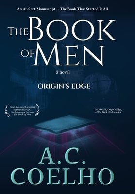 The Book of Men: Origin's Edge by Coelho, A. C.