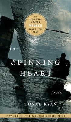 The Spinning Heart by Ryan, Donal