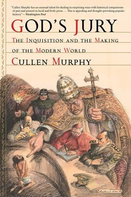 God's Jury: The Inquisition and the Making of the Modern World Paperback Mariner Books