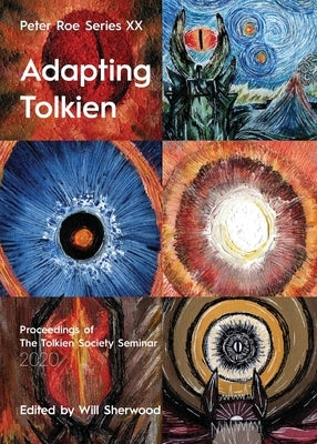Adapting Tolkien: Peter Roe Series XX Paperback Luna Press Publishing