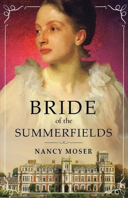 Bride of the Summerfields Paperback Mustard Seed Press