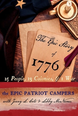 The Epic Story of 1776 Paperback Epic Patriot Press