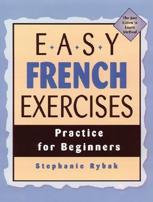 Easy French Exercises by Rybak, Stephanie