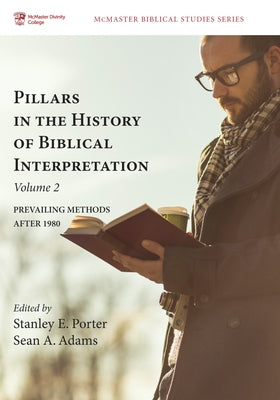 Pillars in the History of Biblical Interpretation, Volume 2 Paperback Pickwick Publications