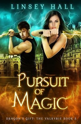 Pursuit of Magic by Hall, Linsey