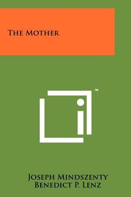 The Mother Paperback Literary Licensing, LLC