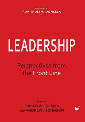 Leadership: Perspectives from the Front Line by Veldsman, Theo