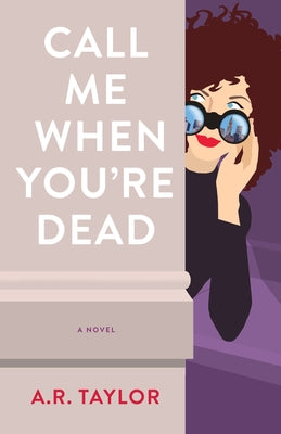 Call Me When You're Dead Paperback She Writes Press