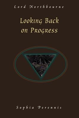 Looking Back on Progress by Northbourne, Christopher James