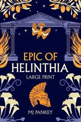 Epic of Helinthia: Large Print by Pankey, Mj