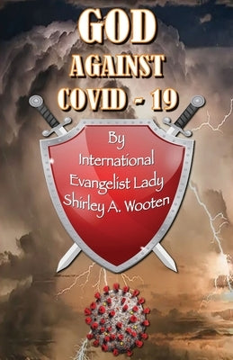 GOD Against COVID-19 Paperback Xulon Press