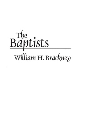 The Baptists Paperback Bloomsbury Publishing PLC