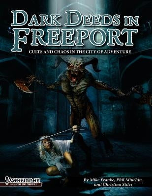 Dark Deeds in Freeport (Pathfinder RPG) Paperback Kobold Press