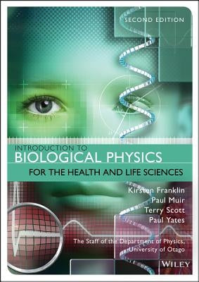 Introduction to Biological Physics for the Health and Life Sciences Paperback Wiley
