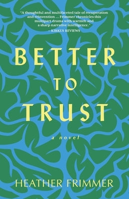 Better to Trust by Frimmer, Heather