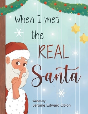 When I Met The Real Santa Paperback Writers Branding LLC