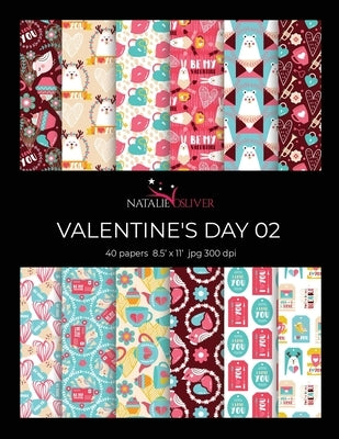 Valentine's day 02: Scrapbooking, Design and Craft Paper, 40 sheets, 12 designs, size 8.5 "x 11", from Natalie Osliver by Osliver, Natalie