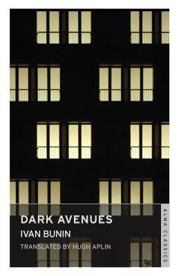 Dark Avenues by Bunin, Ivan